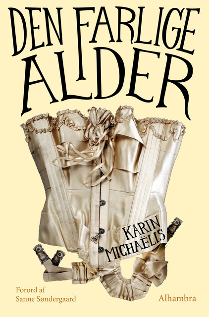 Den farlige alder, Karin Michaëlis