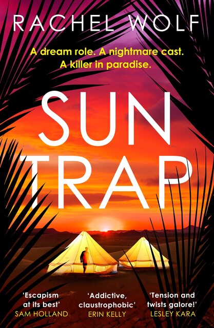 Sun Trap, Rachel Wolf