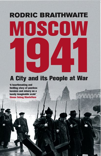 Moscow 1941, Sir Rodric Braithwaite