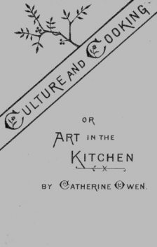 Culture and Cooking / Art in the Kitchen, Catherine Owen