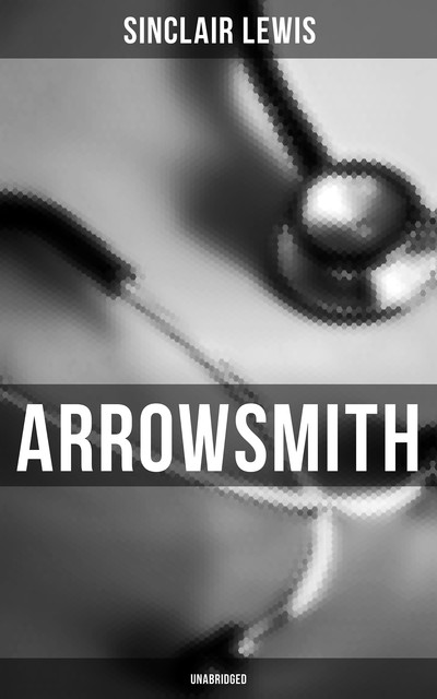 Arrowsmith, Sinclair Lewis