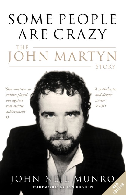 Some People Are Crazy, John Munro