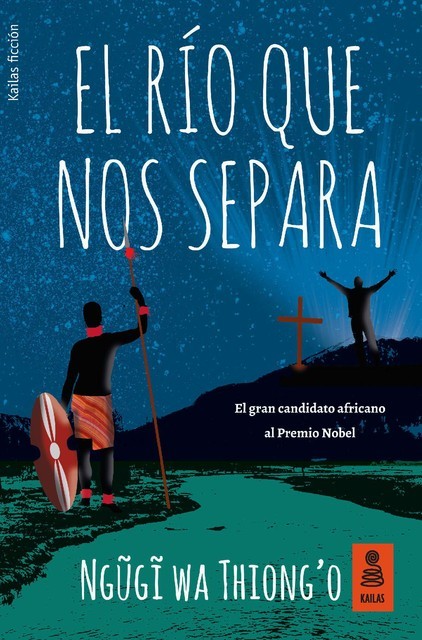 El río que nos separa, Ngũgĩ wa Thiong’o, Alicia Frieyro Gutiérrez
