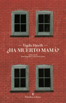 Ha muerto mamá, Vigdis Hjorth