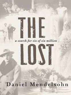 The Lost, Daniel Mendelsohn