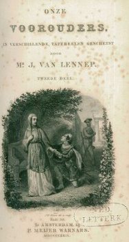 Onze voorouders in verschillende taferelen geschetst. Deel 2. Chariëtto. De Saxische weezen. De Friezen te Rome, Jacob van Lennep