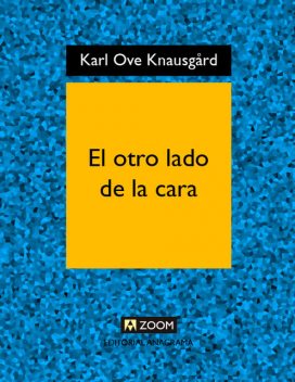 El otro lado de la cara, Karl Ove Knausgård