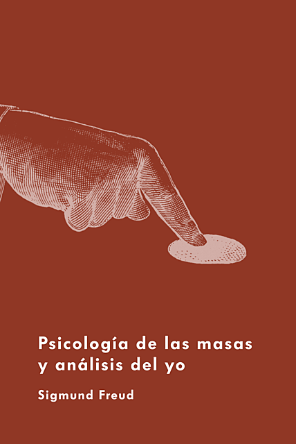 Psicología de las masas y análisis del yo, Sigmund Freud