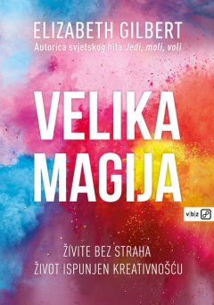 Velika magija, Elizabeth Gilbert