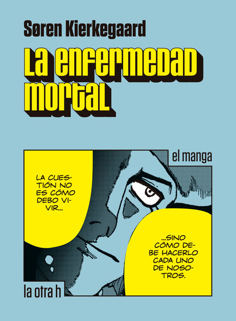 La enfermedad mortal, Sören Kierkegaard