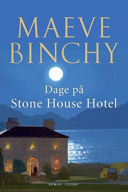 Dage på Stone House Hotel, Maeve Binchy