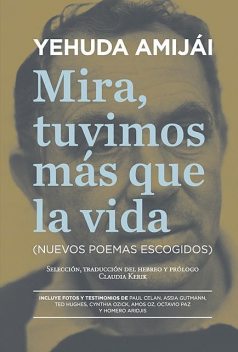 Mira, tuvimos más que la vida, Yehuda Amijái