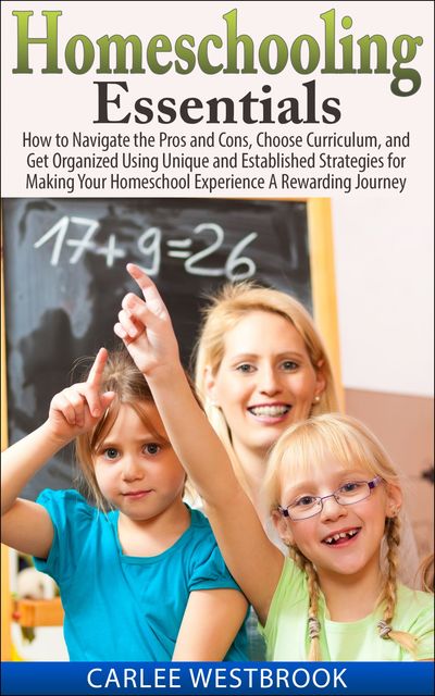 Homeschooling Essentials, Carlee Westbrook