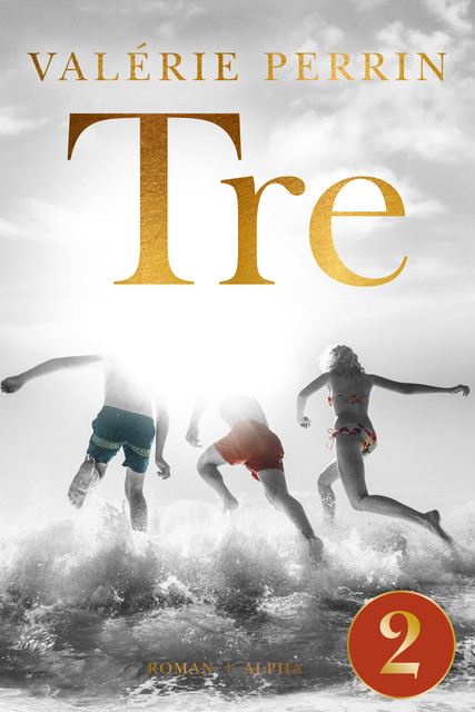 Tre (del 2), Valérie Perrin