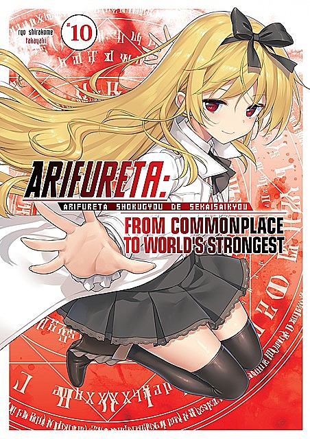 Arifureta: From Commonplace to World's Strongest: Volume 10, Ryo Shirakome