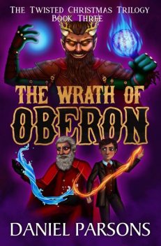 The Wrath of Oberon, Daniel Parsons