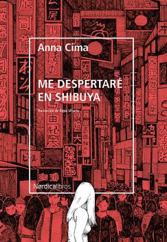 Me despertaré en Shibuya, Anna Cima