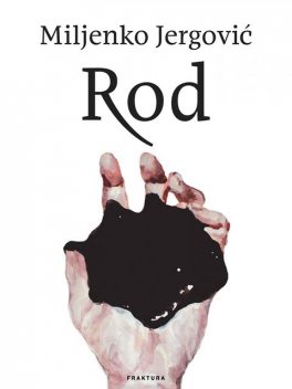 Rod, Miljenko Jergović