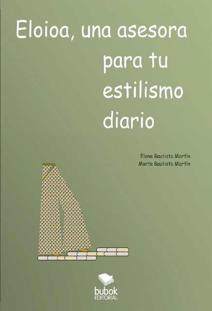 Eloioa, una asesora para tu estilismo diario, Elena Martin, Marta Martín