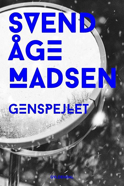 Genspejlet, Svend Åge Madsen