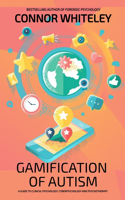 Gamification Of Autism, Connor Whiteley