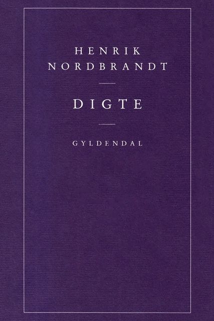 Digte, Henrik Nordbrandt
