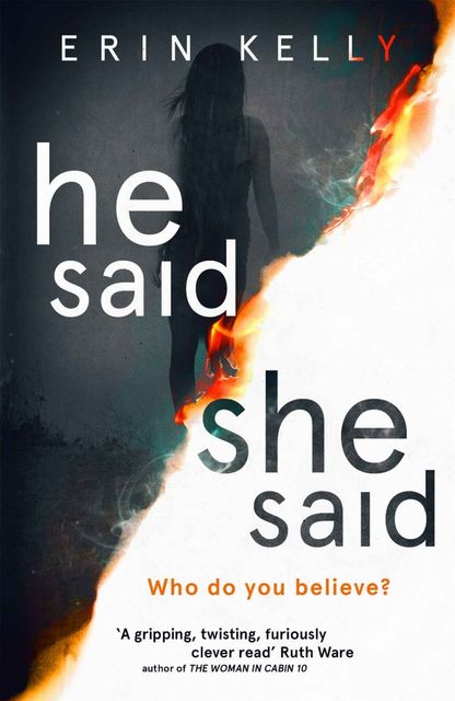 He Said/She Said, Erin Kelly