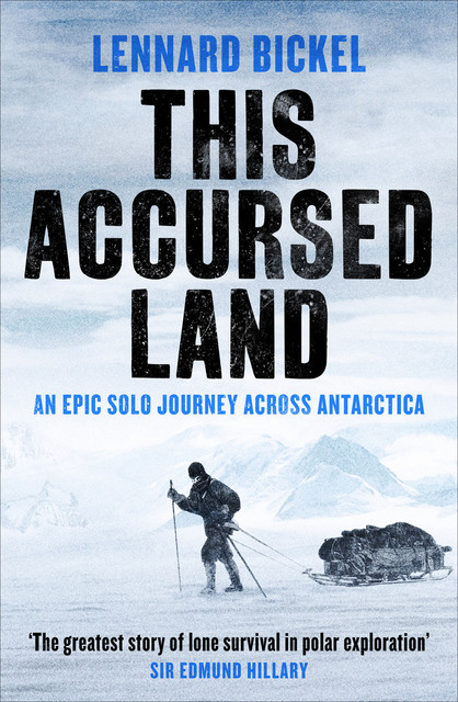 This Accursed Land, Lennard Bickel