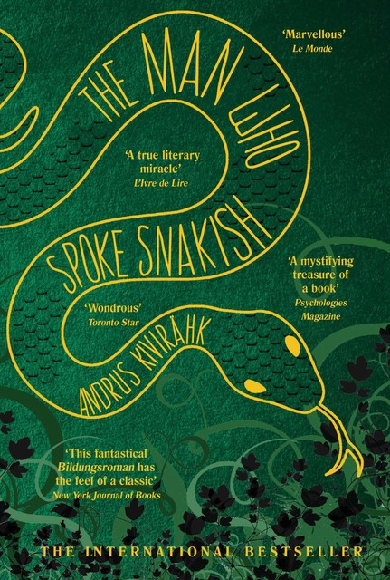 The Man Who Spoke Snakish, Andrus Kivirähk