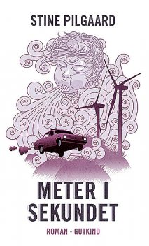 Meter i sekundet, Stine Pilgaard