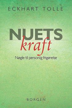 Nuets kraft, Eckhart Tolle