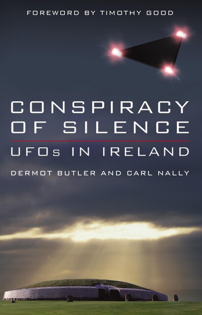 Conspiracy of Silence: UFOs In Ireland, Carl Nally, Dermot Butler
