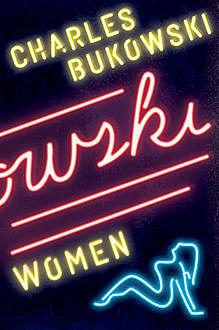 Women, Charles Bukowski