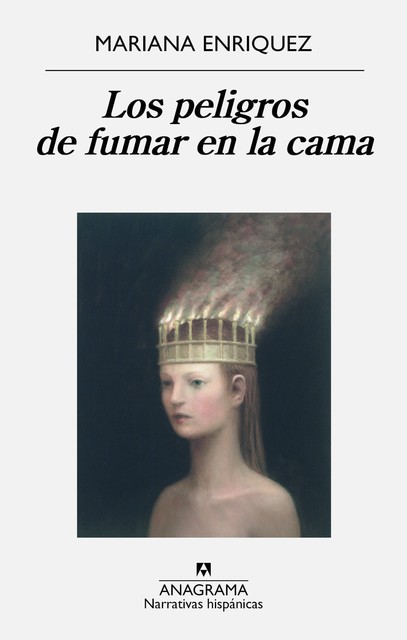 Los peligros de fumar en la cama, Mariana Enríquez