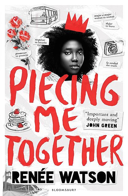 Piecing Me Together, Renée Watson