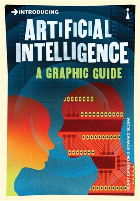 Introducing Artificial Intelligence, Henry Brighton