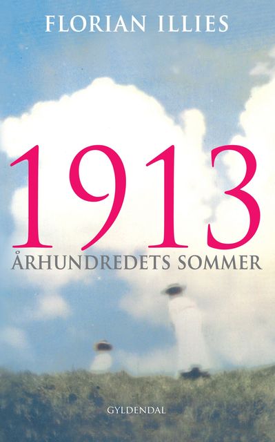 1913, Florian Illies