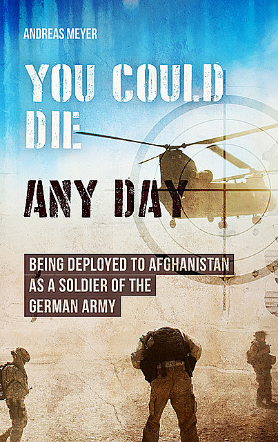 You Could Die Any Day, Andreas Meyer
