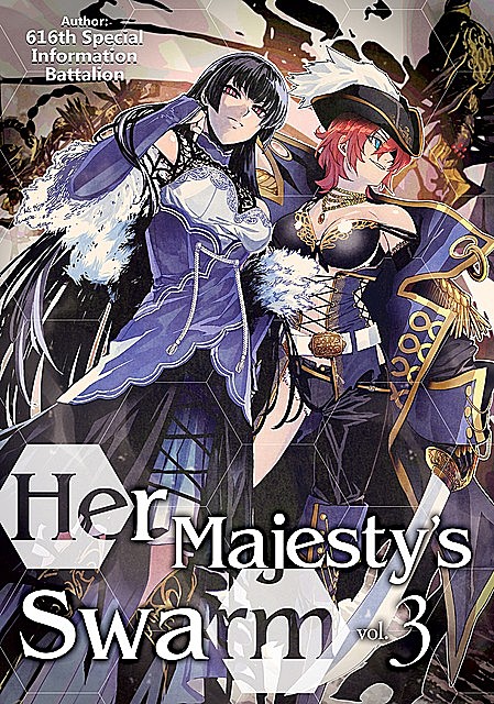 Her Majesty’s Swarm: Volume 3, 616th Special Information Battalion