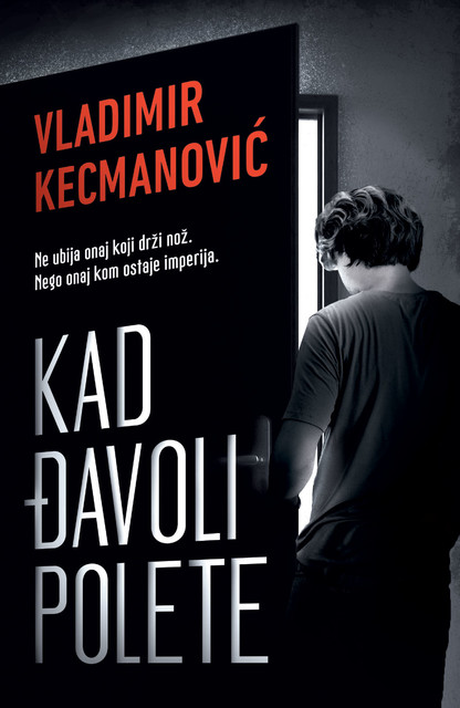 Kad đavoli polete, Vladimir Kecmanović
