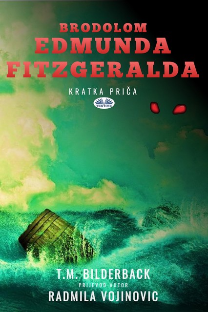 Brodolom Edmunda Fitzgeralda – Kratka Priča, T.M. Bilderback