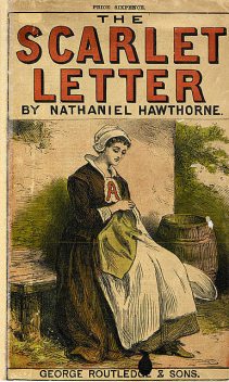 The Scarlet Letter, Nathaniel Hawthorne