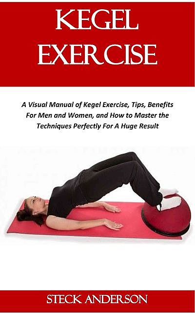 Kegel Exercise, Steck Anderson