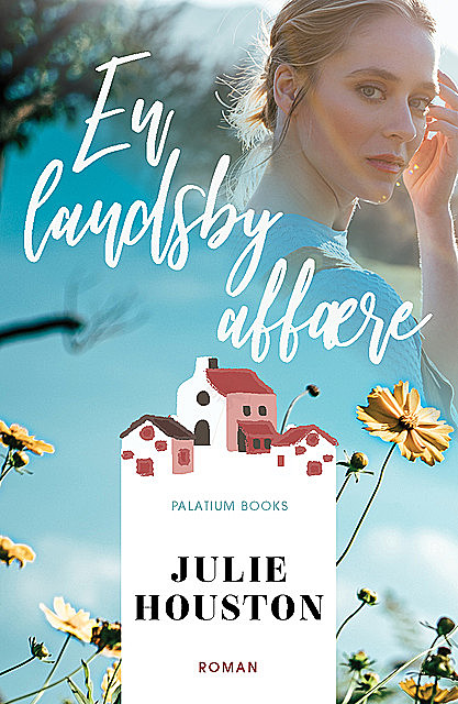 En landsbyaffære, Julie Houston
