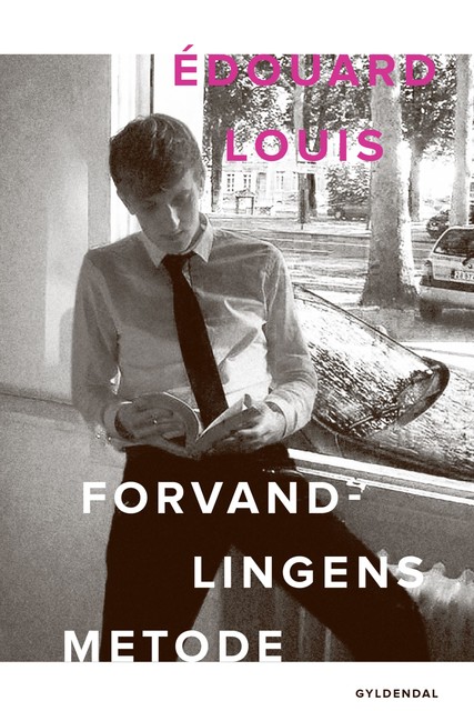 Forvandlingens metode, Édouard Louis