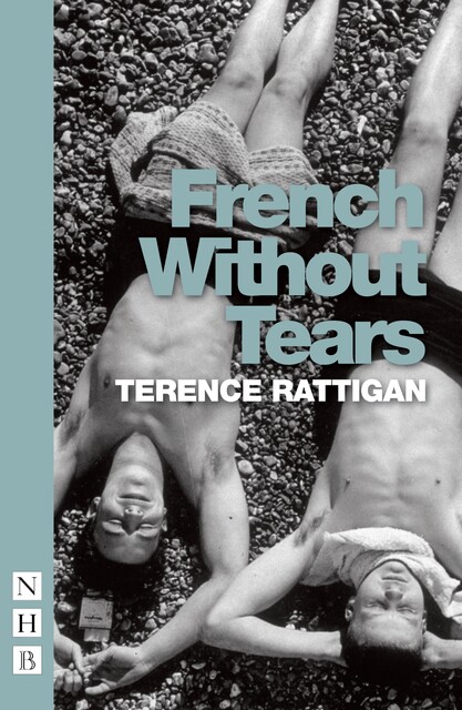 French Without Tears, Terence Rattigan