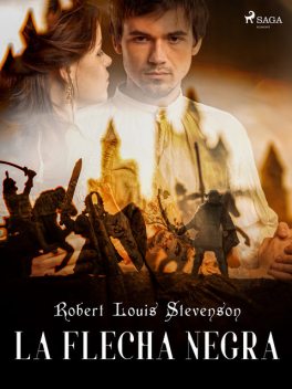 La Flecha Negra, Robert Louis Stevenson