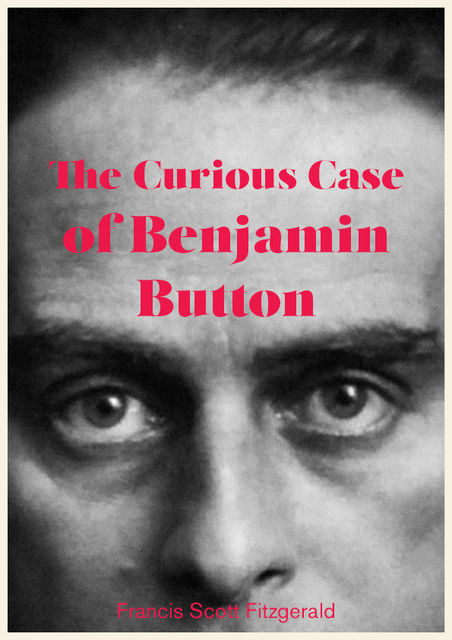 The Curious Case of Benjamin Button, Francis Scott Fitzgerald