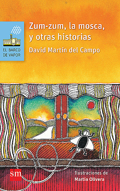 Zum-zum, la mosca, y otras historias, David Martin Del Campo