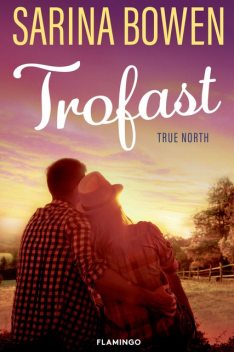 Trofast, Sarina Bowen